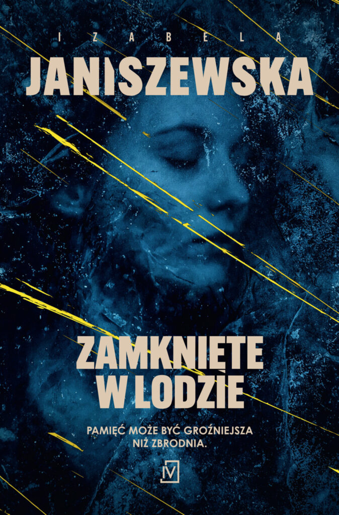 Okładka książki "Zamknięte w lodzie" Izabela Janiszewska