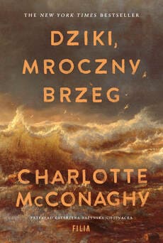 Okładka książki "Dziki, mroczny brzeg" Charlotte McConaghy