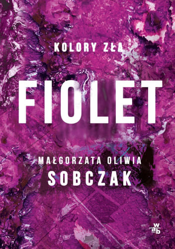 Okładka książki "Fiolet" Małgorzata Oliwia Sobczak