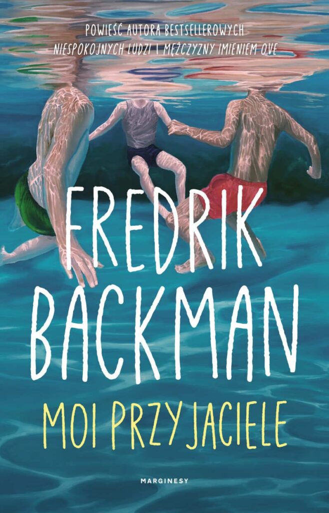 Okładka książki "Moi przyjaciele" Fredrik Backman
