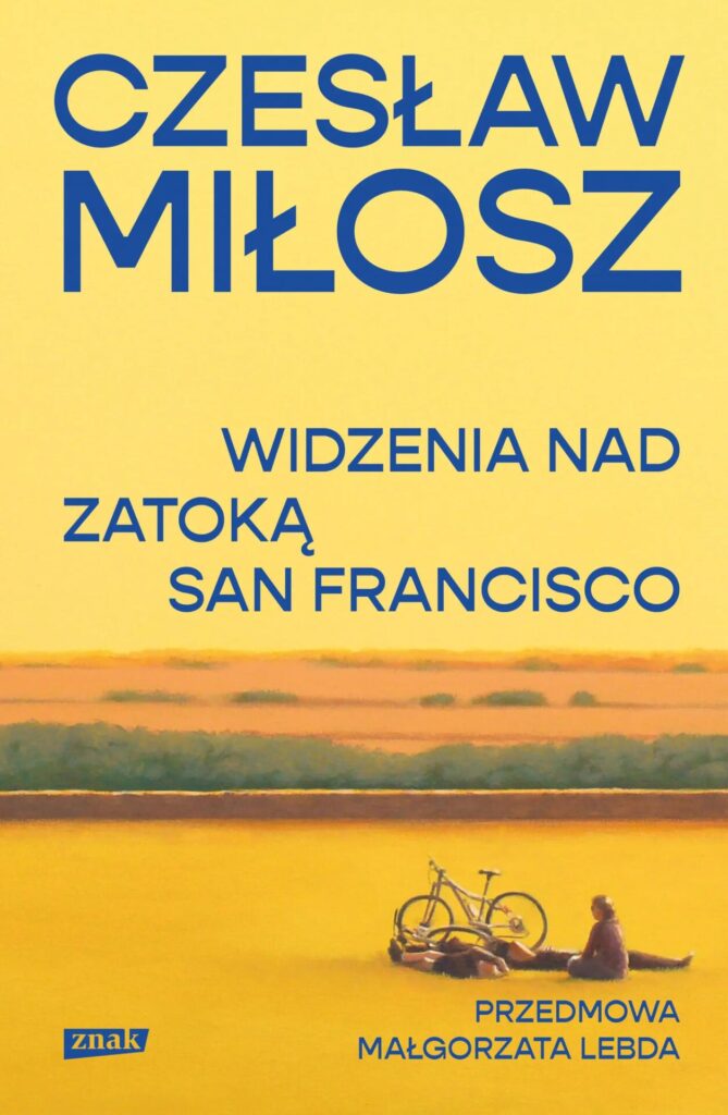 Okładka książki "Widzenia nad zatoką San Francisco" Czesław Miłosz