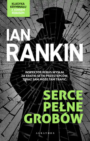 Okładka książki "Serce pełne grobów" Ian Rankin