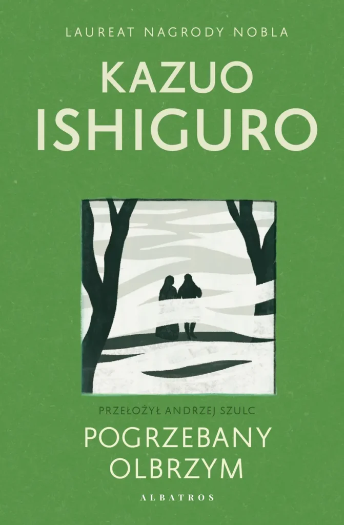 Okładka książki "Pogrzebany olbrzym" Kazuo Ishiguro