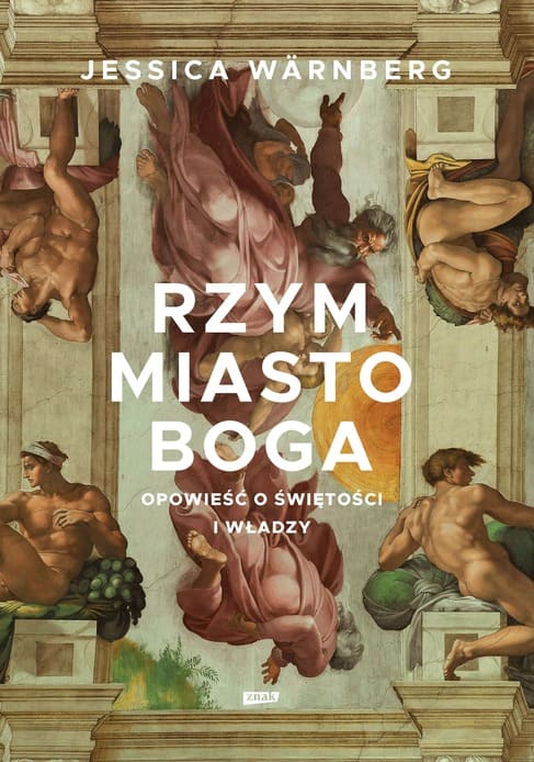 Okładka książki "Rzym miasto Boga" Jessica Warnberg