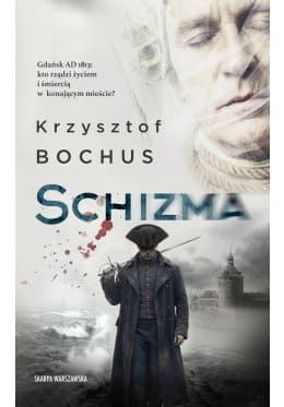 Okładka książki "Schizma" Krzysztof Bochus