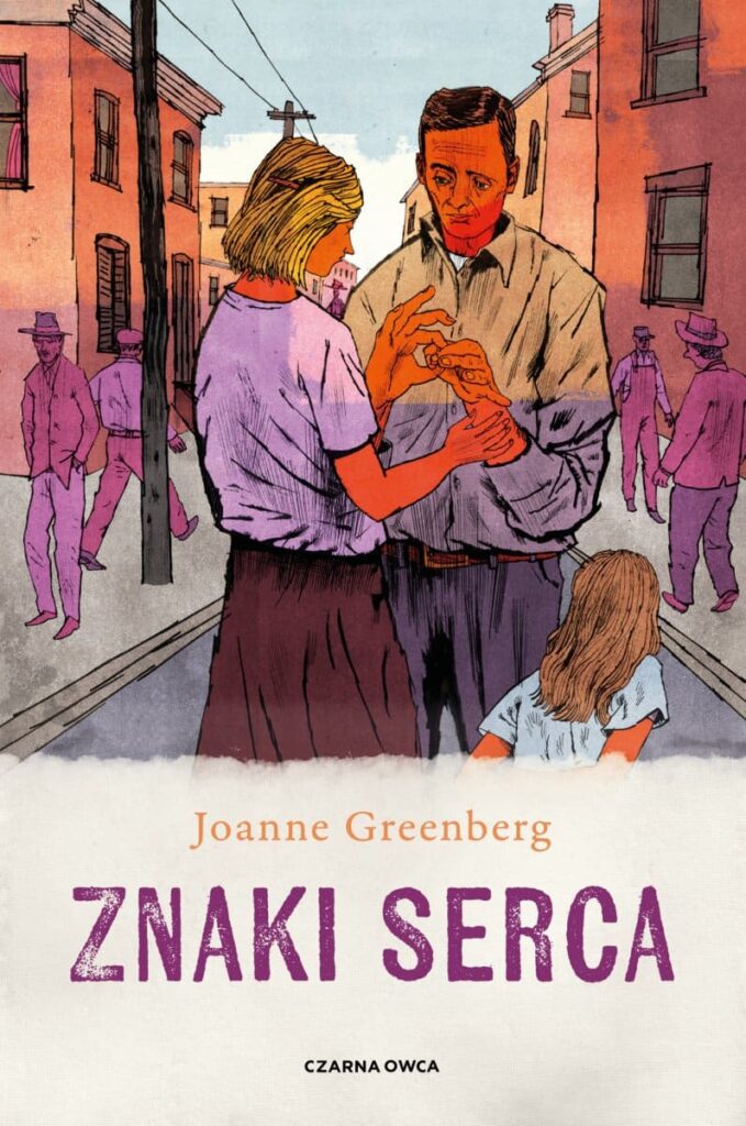 Okładka książki "Znaki serca" Joanne Greenberg