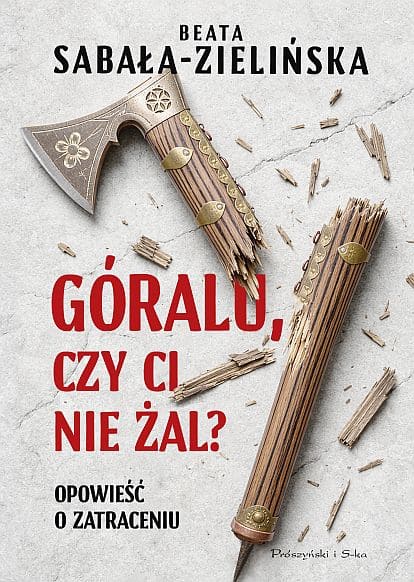 Okładka książki "Góralu, czy ci nie żal?" Beata Sabała-Zielińska