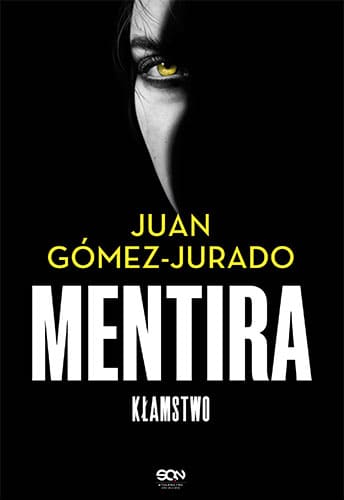 Okładka książki "Mentira. Kłamstwo" Juan Gomed-Jurado