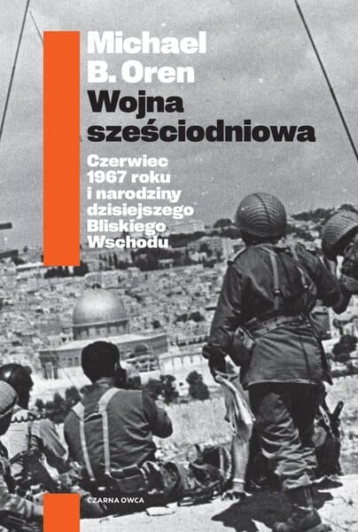 Okładka książki "Wojna sześciodniowa" Michael B. Oren