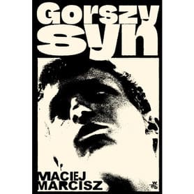 Okładka książki "Gorszy syn" Maciej Marcisz