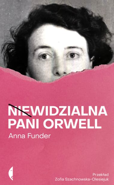 Okładka książki "Niewidzialna pani Orwell" Anna Funder
