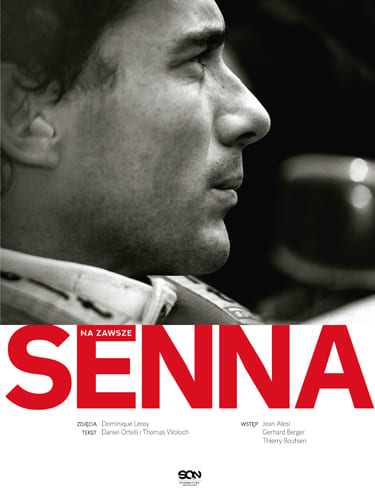 Okładka książki "Senna. Na zawsze" Dnaiel Ortelli i Thomas Woloch
