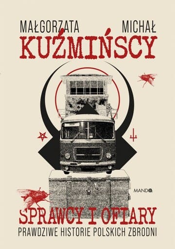 Okładka książki "Sprawcy i ofiary" Małgorzata i Michał Kuźmińscy