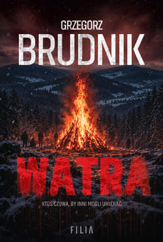 Okładka książki "Watra" Grzegorz Brudnik