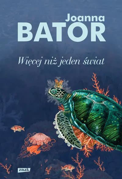 Okładka książki "Więcej niż jeden świat" Joanna Bator